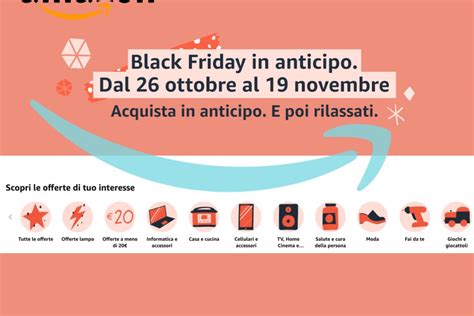 Black Friday In Anticipo Su Amazon Partono Oggi Gli Sconti