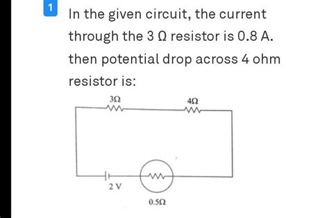 1 In the given circuit the current through the 3Ω resistor is 0 8 A the