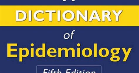 A Dictionary Of Epidemiology Pdf Google Drive