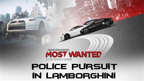 Need For Speed Most Wanted 13 Min Police Pursuit In Lamborghini