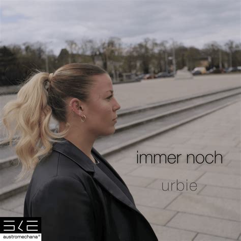 Urbie Immer Noch Lyrics Genius Lyrics