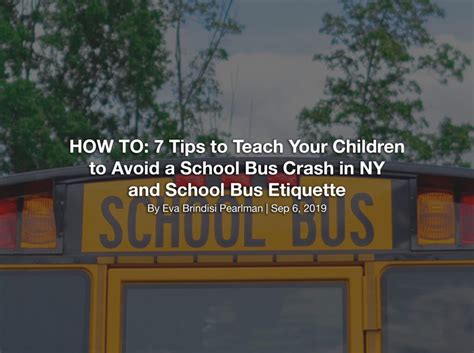 How To 7 Tips To Teach Your Children To Avoid A School Bus Crash In Ny