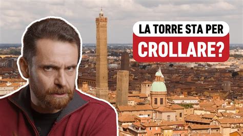 La Torre Garisenda A Bologna Sta Per Crollare Youtube