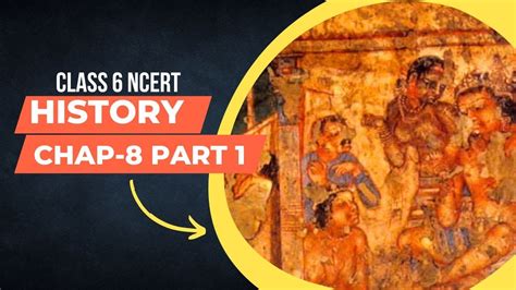 Class 6 Ncert History Chapter 8 Part 1 Youtube