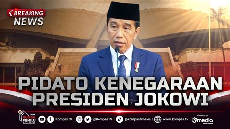 BREAKING NEWS Pidato Kenegaraan Terakhir Presiden Jokowi Sidang