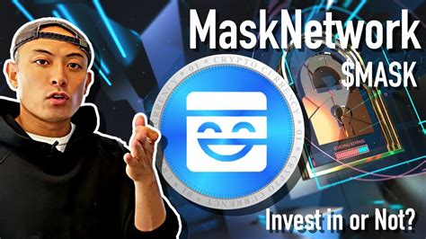 Score Updated Invest In Or Not Mask Network Mask Youtube