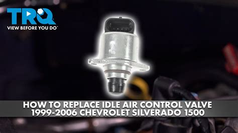 How To Replace Idle Air Control Valve 1999 2006 Chevrolet Silverado 1500 1a Auto