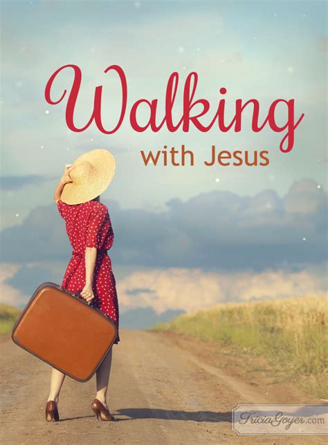 Walking with Jesus - Tricia Goyer