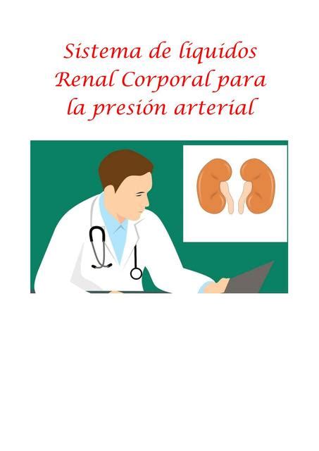 Sistema De Líquidos Renal Corporal Para El Control De La Presión Arterial María De Los Angeles