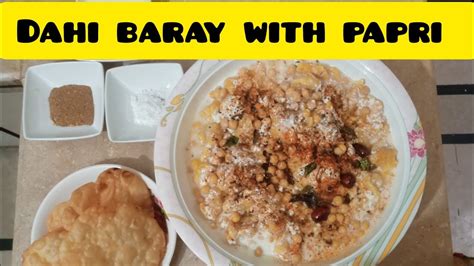 Dahi Bhalla Recipe With Papri Iftar Special Dahi Baray Recipe Racipe