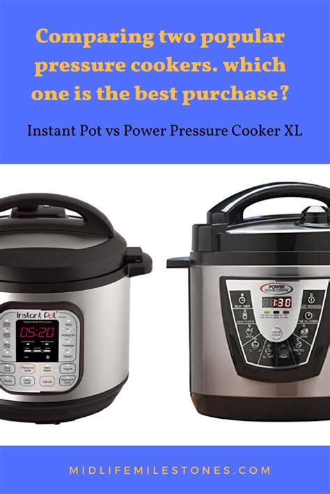 Instant Pot Vs Power Pressure Cooker Xl Mid Life Milestones Power Pressure Cooker Pressure