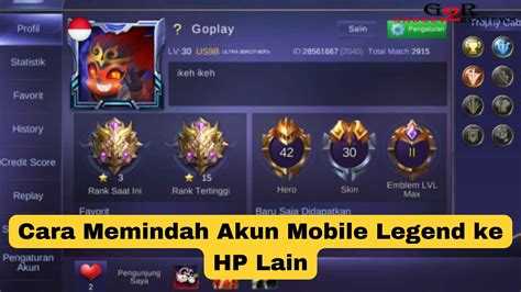 Cara Memindah Akun Mobile Legend Ke Hp Lain Gadget Reviews