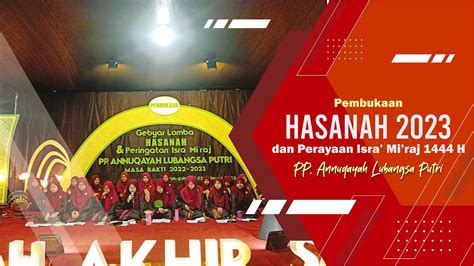 Pembukaan Haflah Akhir Sanah Hasanah Sekaligus Perayaan Isra Mi