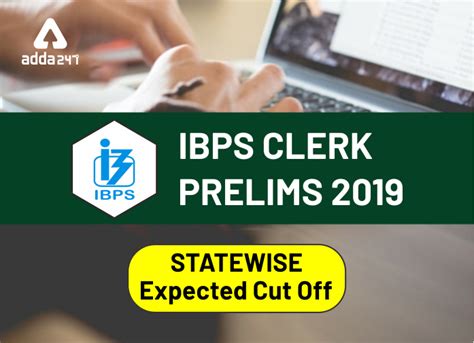 IBPS Clerk Prelims Cut Off 2019 Check Statewise Expected Cut Off Here