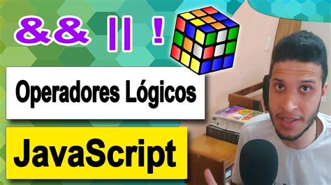 Curso de JavaScript Operadores Lógicos Aula 7 YouTube