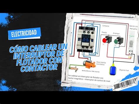 Esquemas eléctricos Cómo cablear un interruptor de flotador con contactor