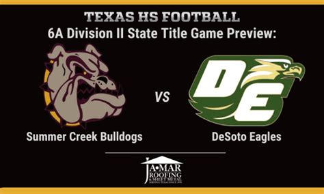 6a Dii State Title Game Preview Desoto Vs Summer Creek