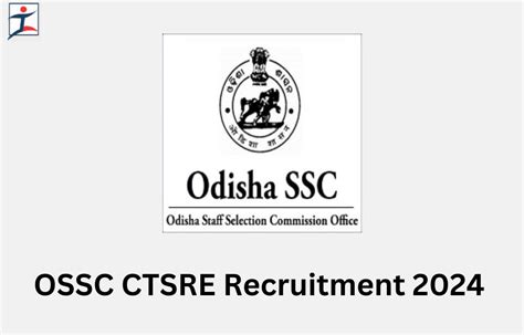 OSSC CTSRE Exam Date 2024 Out Hall Ticket And Exam Pattern