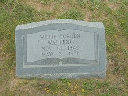 Willie Gorden Walling M Morial Find A Grave