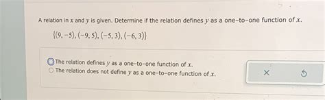 Solved A Relation In X And Y Is Given Determine If The Relation