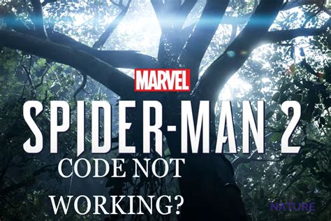 Spiderman 2 Code Not Working? Here's How You Fix It - The Nature Hero