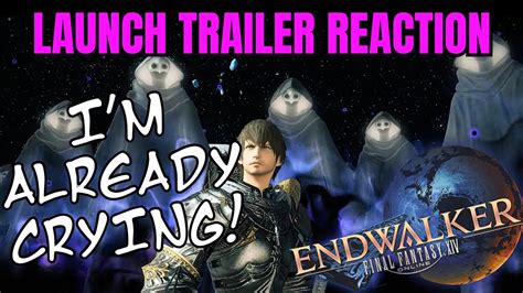 My Heart Is Not Ready Ffxiv Endwalker Launch Trailer Reaction Youtube