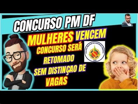 Urgente Concurso Pmdf Mulheres Vencem Concurso Sem Limitador