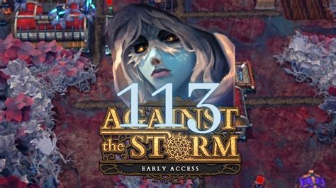 Against The Storm Harpyien Komme Und Gehen 113 EarlyAccess Lets Play