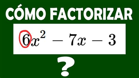 CÓMO FACTORIZAR UN TRINOMIO DE LA FORMA ax 2 bx c YouTube