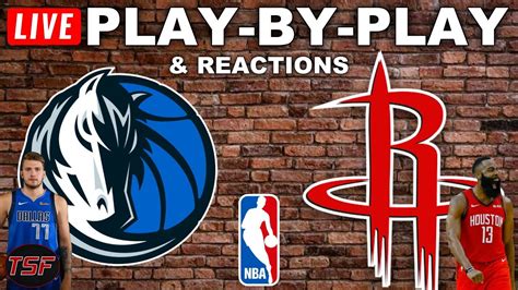 Dallas Mavericks Vs Houston Rockets Live Play By Play Reactions Youtube