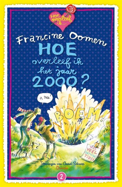 Hoe Overleef Ik Hoe Overleef Ik Het Jaar 2000 Francine Oomen