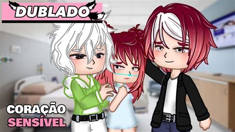 Coração Sensível DUBLADO Mini filme gacha life YAOI BL romance