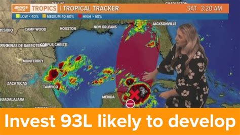 Saturday 7am Tropical Update Invest 93l Likely To Develop In Gulf Of