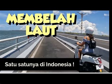 Perjalanan Membelah Laut Jalan Diatas Laut Terpanjang Dunia Tol Bali