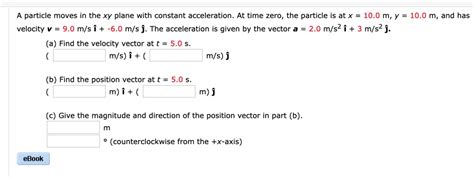 Solved A Particle Moves In The Xy Plane With Constant Chegg