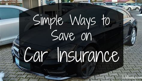 Simple Tips To Save Money On Car Insurance Infographic Debt Roundup