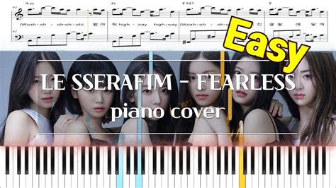 LE SSERAFIM 르세라핌 FEARLESS 피아노 커버 쉬운 버전 악보 코드 Piano cover easy