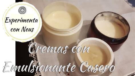 Cremas Emulsionadas Con Emulsionante Casero Gelisucre YouTube