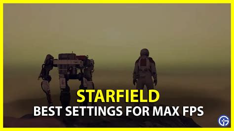 Best Starfield Pc Settings For Graphics And Max Fps