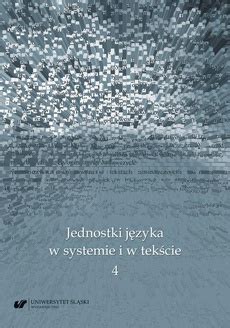 Jednostki języka w systemie i w tekście 4 Andrzej Charciarek Anna