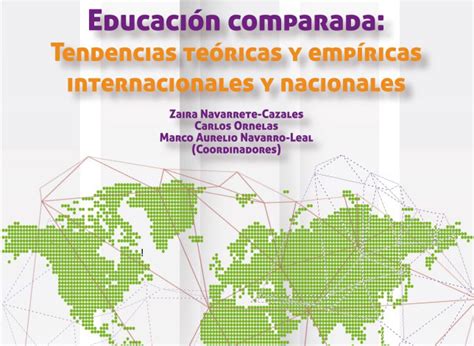 Educaci N Comparada Tendencias Te Ricas Y Emp Ricas Internacionales Y