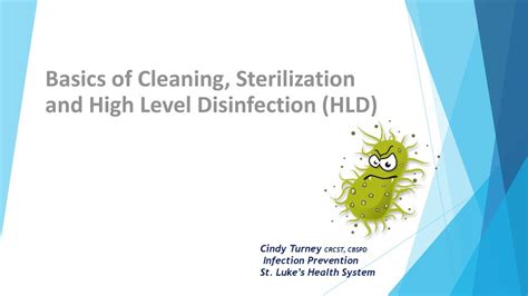 Basics Of Cleaning Sterilization And High Level Disinfection Hld