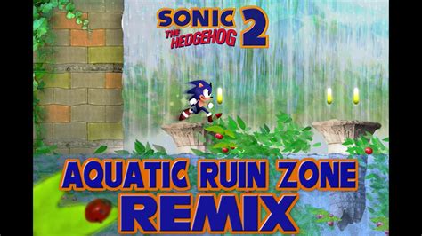 Sonic The Hedgehog Aquatic Ruin Zone Remix Youtube