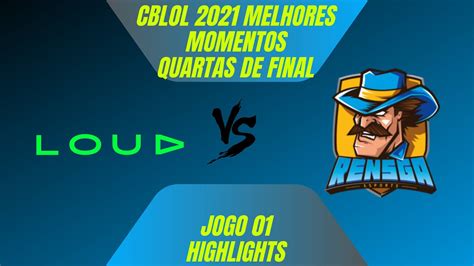 Rensga VS Loud Highlights Jogo 01 CBLOL 2021 2ª Etapa Quartas de