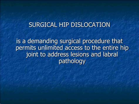 PPT - SURGICAL HIP DISLOCATION PowerPoint Presentation, free download ...