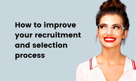 How To Improve Your Recruitment And Selection Process Testgorilla