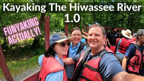 Kayaking The Hiwassee River 1 0 Funyaking Actually Reliance Tn Hiwassee Ocoee State Park