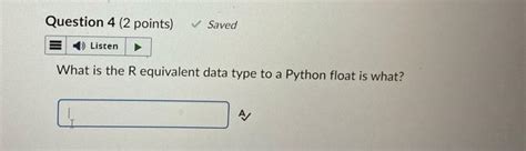 Solved Question 4 2 Points Saved E Listen What Is The R