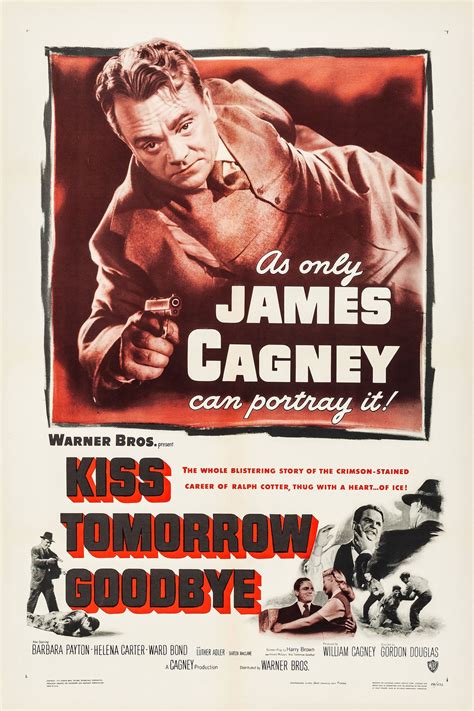 Kiss Tomorrow Goodbye 1950 Posters — The Movie Database Tmdb