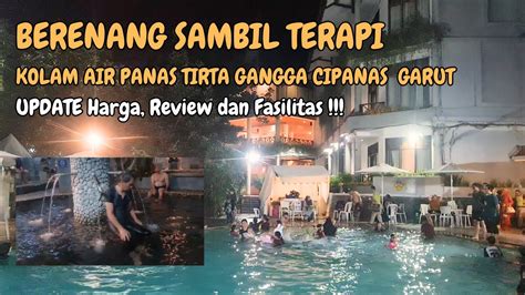 TERBARU HARGA DAN REVIEW TIRTA GANGGA CIPANAS GARUT 2024